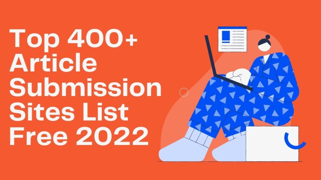 Top 400 Article Submission Sites List Free 2023 The Digital Fury   Top 400 Article Submission Sites List Free 2022 1 1024x576 