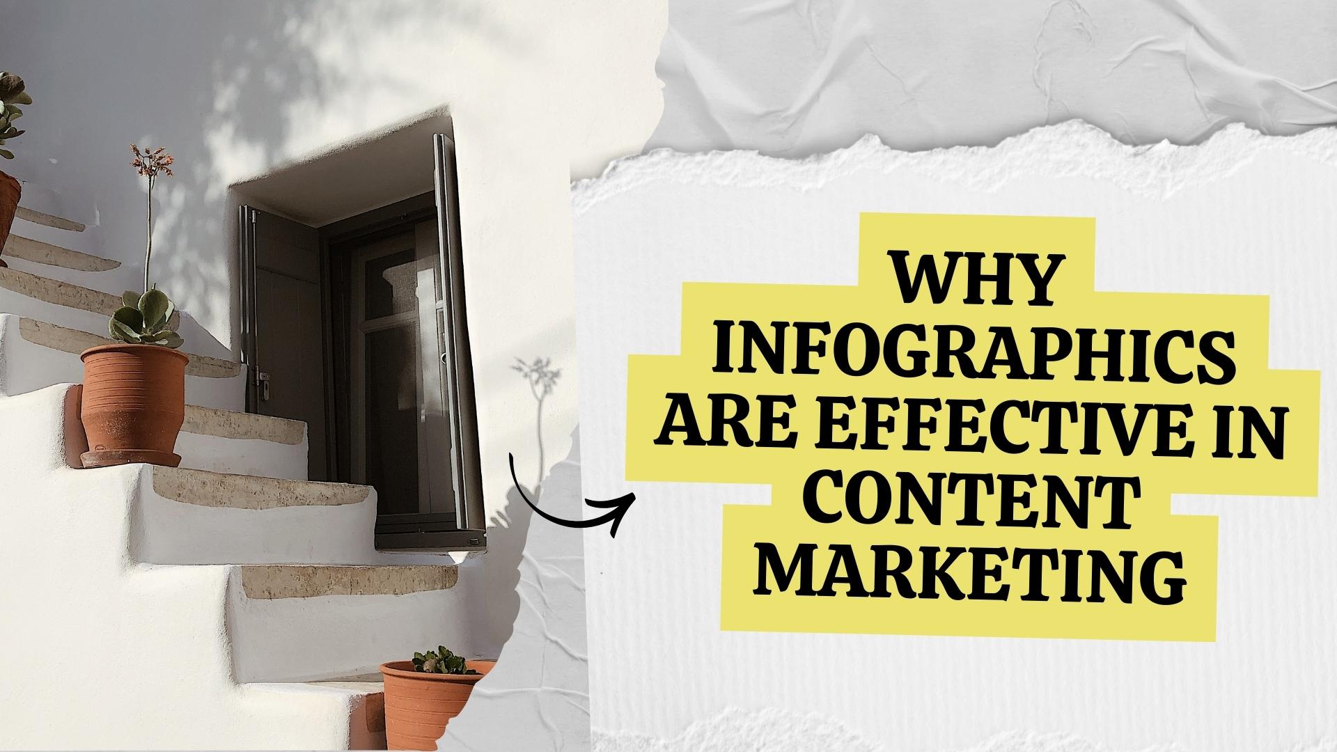 Why Infographics are Effective in Content Marketing
