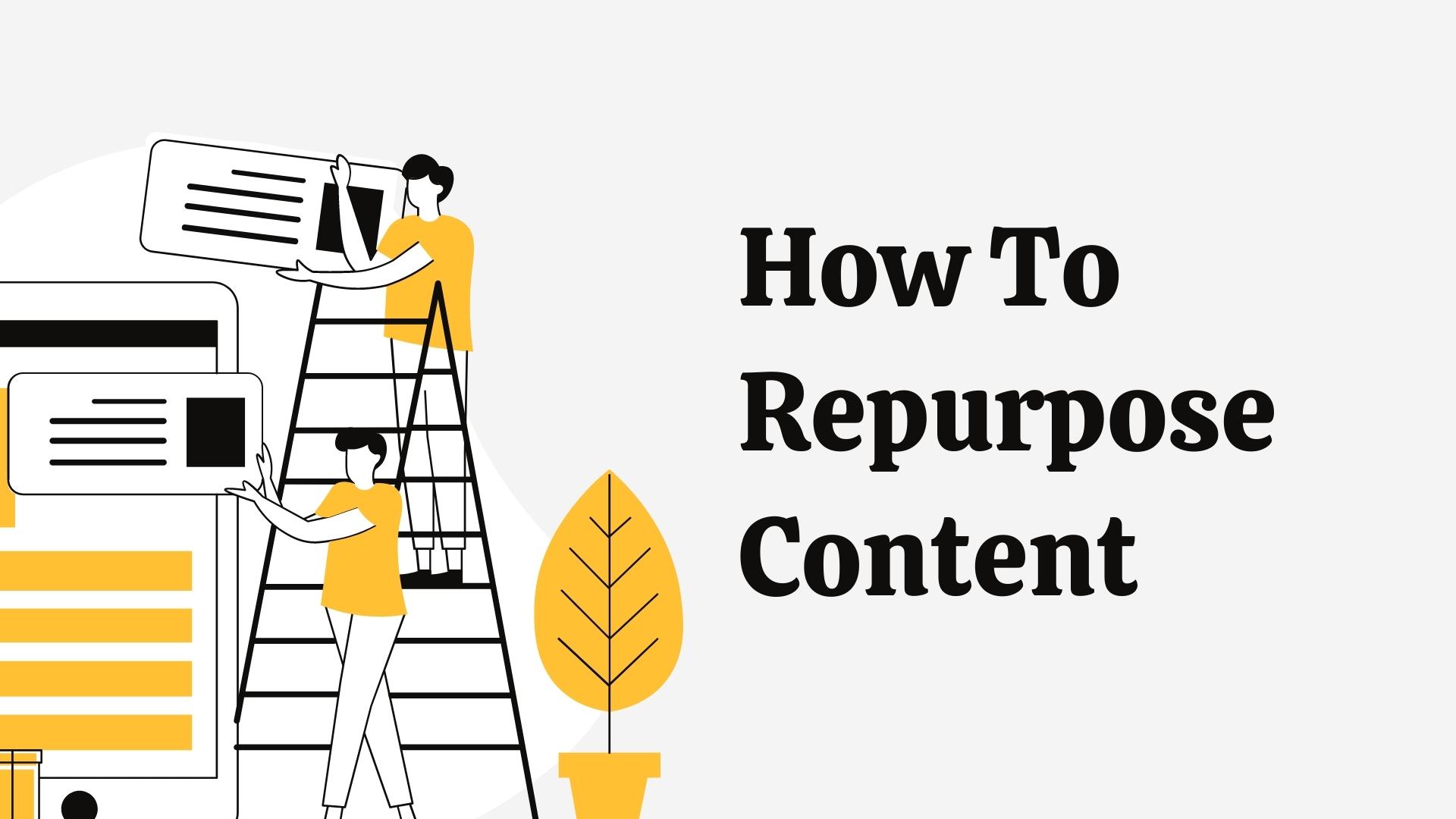 How to repurpose content - Guide